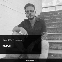 DifferentSound invites Ketch / Podcast #160