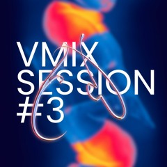 VMIX SESSION #3