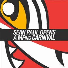 Renard - Sean Paul Opens a MFing Carnival