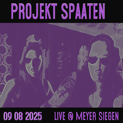 Projekt Spaaten @ Willer Watz Preparty Clubnight 09.08.2025