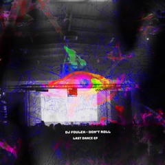 DJ Foulek - Don't Roll