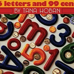[Download] PDF 📝 26 Letters and 99 Cents (Mulberry Books) by  Tana Hoban &  Tana Hob