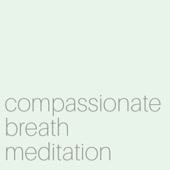 The Compassionate Breath