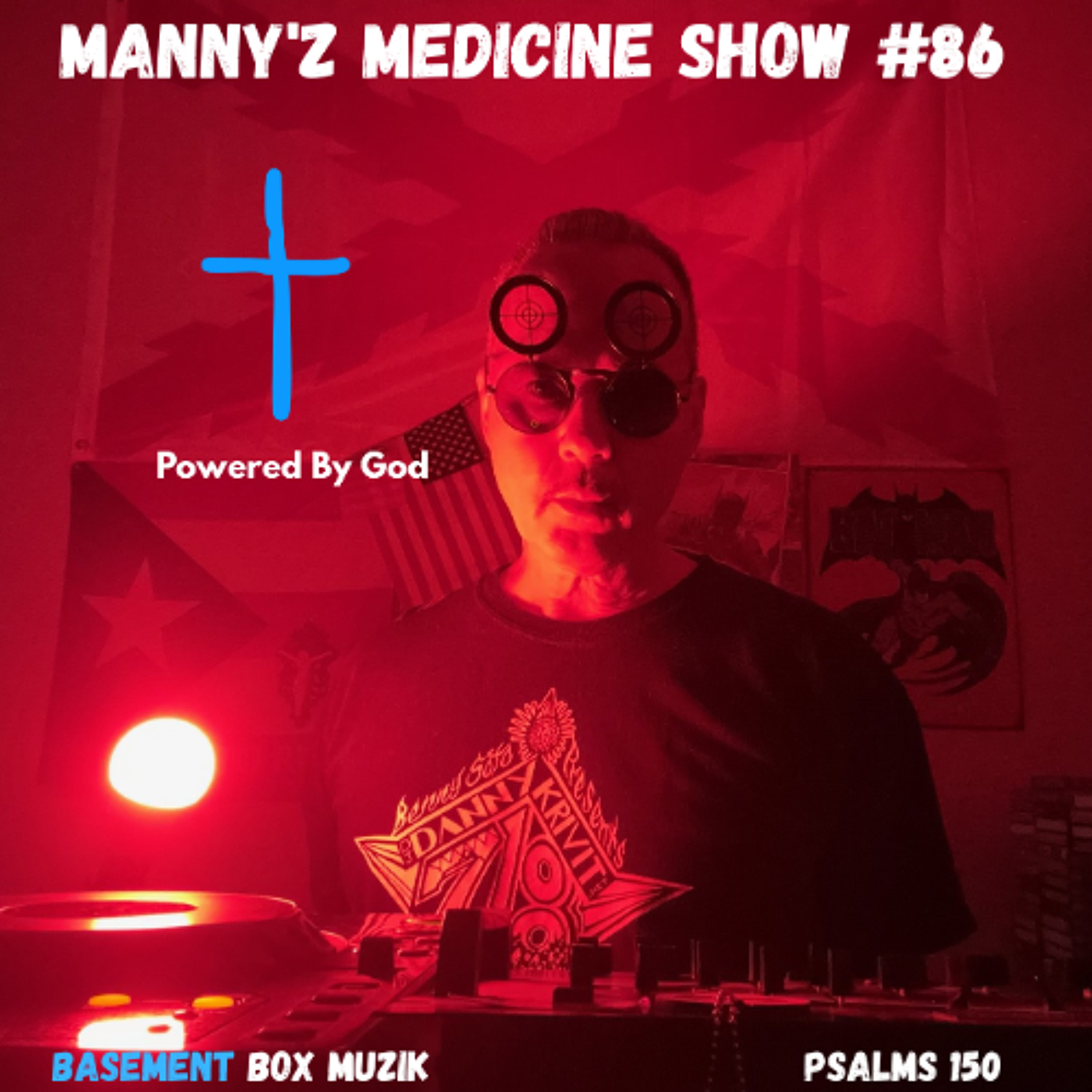 Manny'z Medicine Show #86 5-3-2026' episode artwork