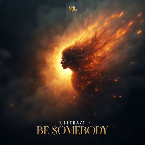 LillyRazy - Be Somebody