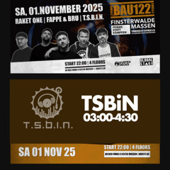 TSBiN @ Bau122 // RAVEMBER 01.11.2025