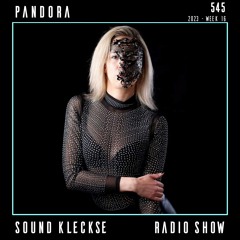 Sound Kleckse Techno Radio 0545 - Pandora - 2023 week 16