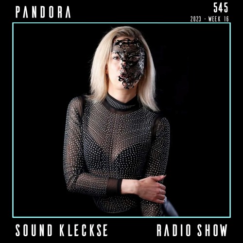 Sound Kleckse Techno Radio 0545 - Pandora - 2023 week 16