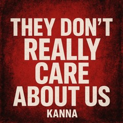 They don’t really care about us