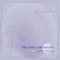 PREMIERE! Eric David Hoegemeyer - Root and Stem (John Tejada Remix) Mishbaka Records