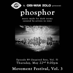 phosphor, ep. 89: Movement Festival, Vol. 3 (Inspired Sets, Vol. 5)