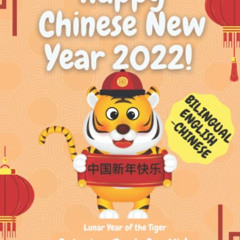 [View] PDF 💕 Happy Chinese New Year 2022!: Lunar Year of the Tiger ; Bilingual Color