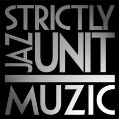 Strictly Jaz Unit - Tribute Mix