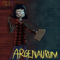 Split Silver: Argenaurum