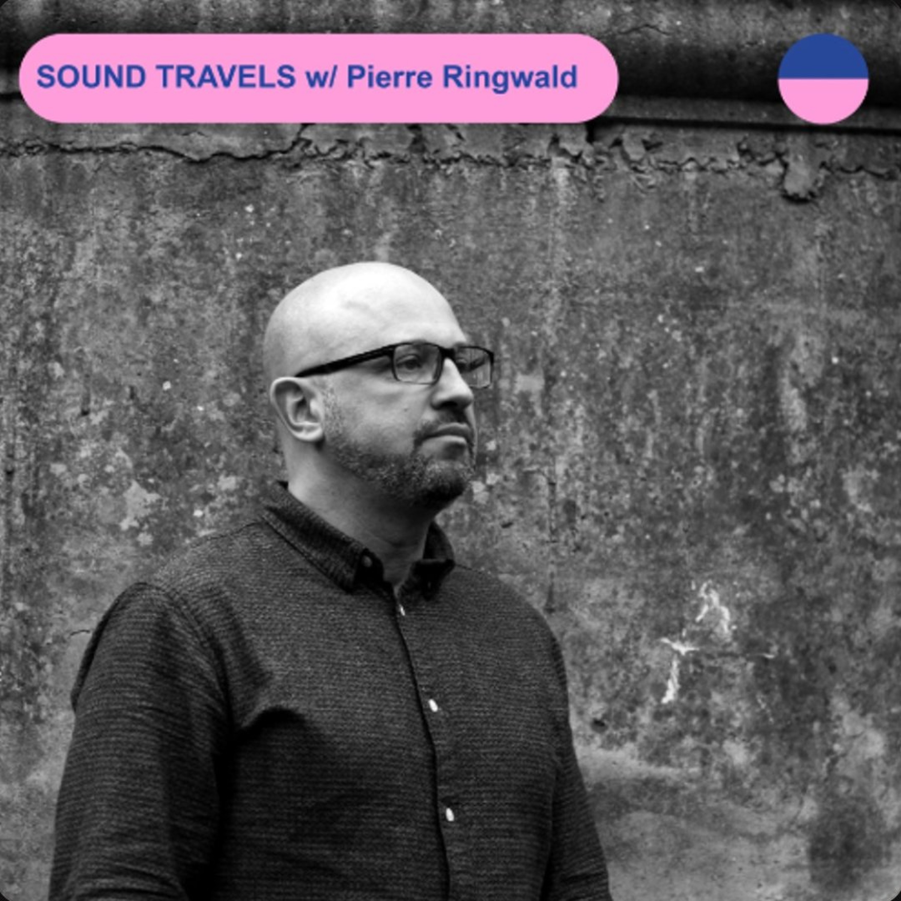 SOUND TRAVELS #68 w/ Pierre Ringwald episode artwork