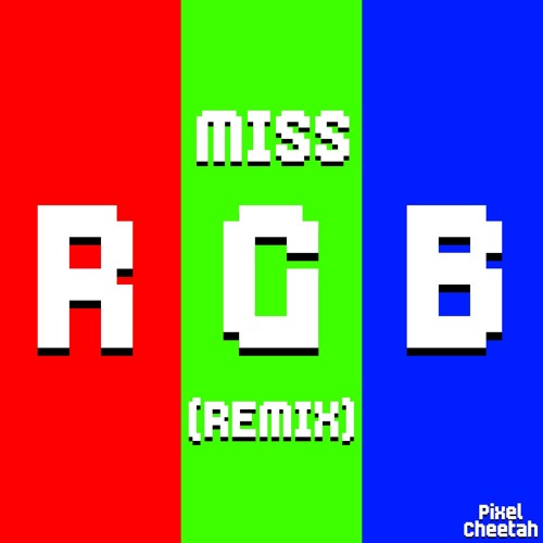 Stream The Bikini Bottoms "Miss RGB" (PixelCheetah Remix) by