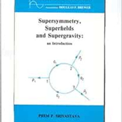 DOWNLOAD EPUB 📌 Supersymmetry, Superfields and Supergravity: An Introduction, (Gradu