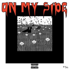 on my side [prod. dogfish gumbo]