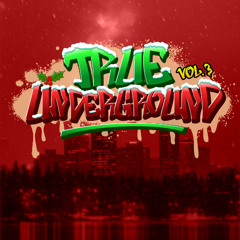 True Underground Vol. 3 // Dec 15, 2025