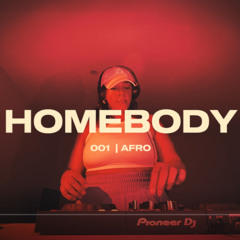 HOMEBODY 001 | AFRO