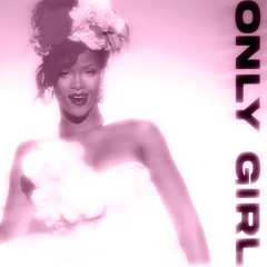 Rihanna - Only Girl (In the World) [Dyzzy Remix]