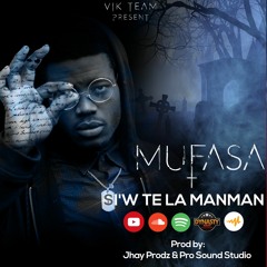 Si W' Te La Manman - Mufasa ZamKreyol (Prod By Pro Sound Studio)