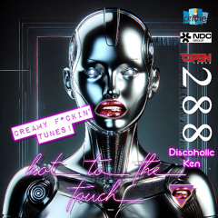 Hot To The Touch Episode 288 w./ Discoholic Ken CREAMY F*CKIN' TUNES!
