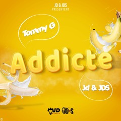 Tommy-G FT JD&JDS - Addicte