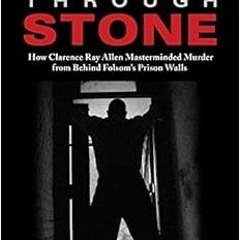 [Get] [PDF EBOOK EPUB KINDLE] Hands Through Stone: How Clarence Ray Allen Masterminde