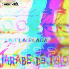 La Flaca (Chesca Edit)