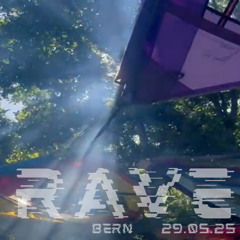 Liveset @ RAVE Bern 29.05.25
