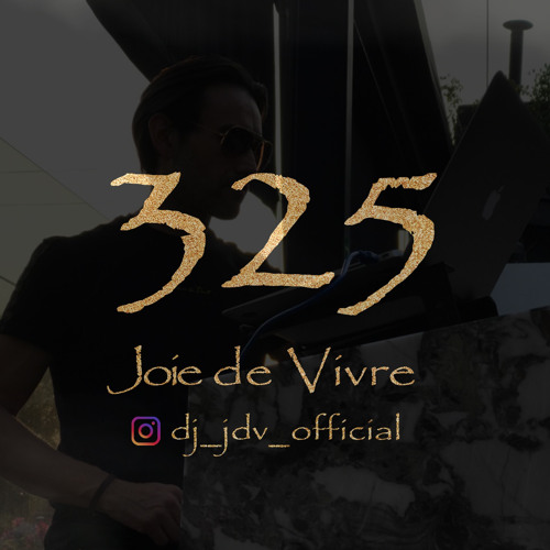 Joie de Vivre - Episode 325