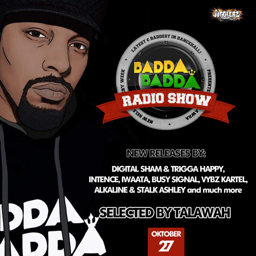 OCTOBER 27TH 2020 BADDA BADDA DANCEHALL RADIO SHOW