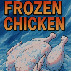 Frozen Chickens give DP