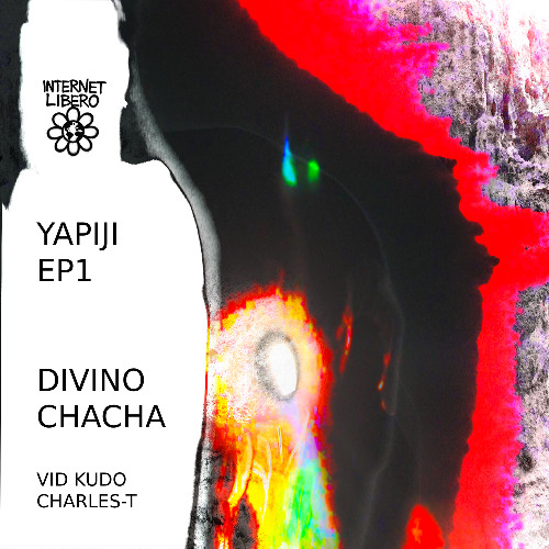 Divino Chacha - YAPIJI EP1