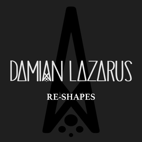 Damian Lazarus Re-Shapes (Remixes)