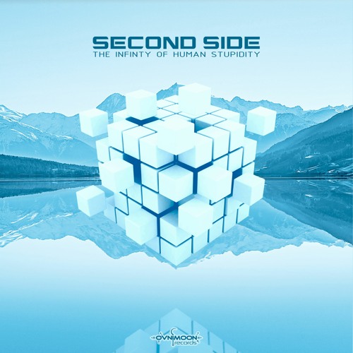 Second Side - The Infinity Of Human Stupidity (ovniep468 - Ovnimoon Records)