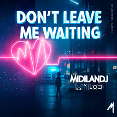 Don't Leave Me Waiting (Instrumental Mix)