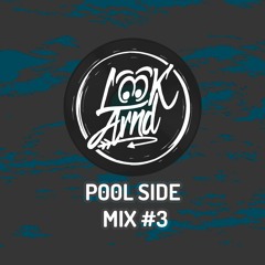 Pool Side - House Mix #3