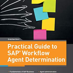DOWNLOAD EBOOK 📪 Practical Guide to SAP Workflow Agent Determination by  Gretchen Ho