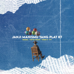 Janji Manismu Yang Plat KT (feat. VinKy YT)