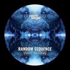 [PREMIERE] Random Sequence - Sprint (THD+N Remix) [NCSG007]