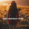 Baby Come Back To Me Mp3