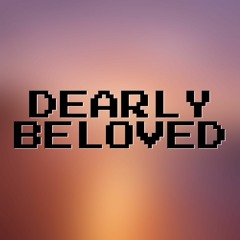 Dearly Beloved (Dubstep Mix)