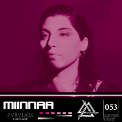 PARADØX PODCAST O54: MIINNAA