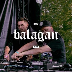 RAWCAST046 • Balagan