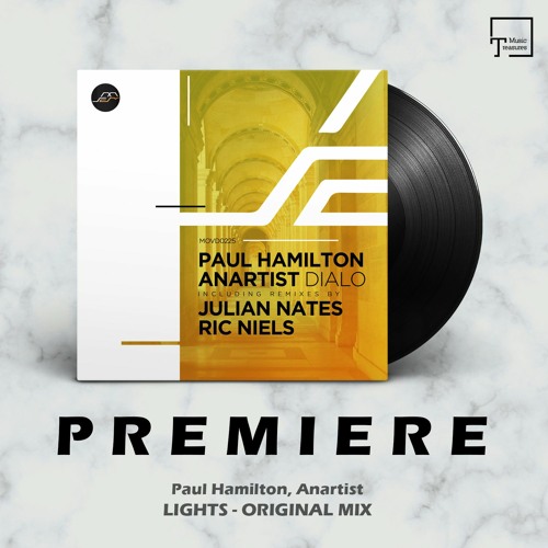 PREMIERE: Paul Hamilton, Anartist - Lights (Original Mix) [MOVEMENT RECORDINGS]