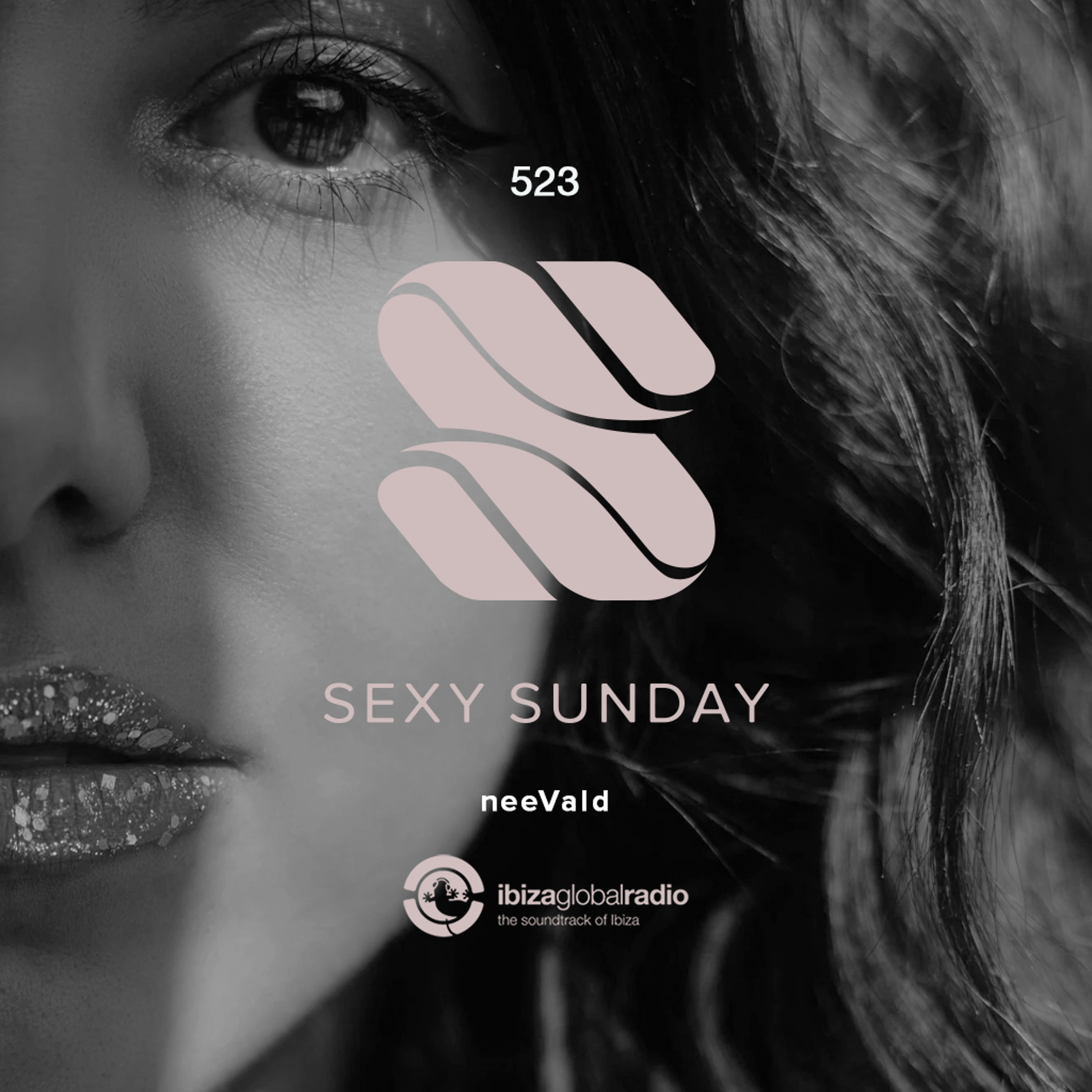 Sexy Sunday Radio Show 523 - IBIZA GLOBAL RADIO episode artwork