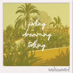 falling, dreaming, talking