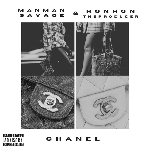 ManMan Savage & RONRONTHEPRODUCER - Chanel